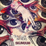 SKUMDUM - Traveller Anthems