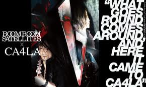 Boom Boom Satellites+CA4LAコラボ