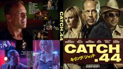 キリング・ショット ~ CATCH .44 ~
