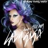 LADY GAGA ~ BORN THIS WAY ~